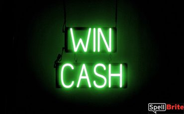 WIN CASH sign, featuring LED lights that look like neon WIN CASH signs