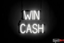 WIN CASH sign, featuring LED lights that look like neon WIN CASH signs