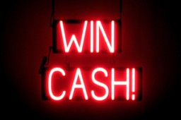 WIN CASH! lighted LED signs that look like neon signage for your business
