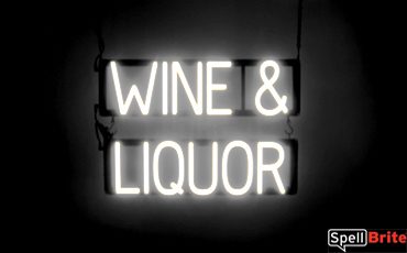 WINE LIQUOR sign, featuring LED lights that look like neon WINE LIQUOR signs