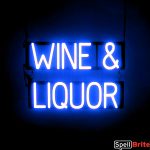 WINE LIQUOR sign, featuring LED lights that look like neon WINE LIQUOR signs