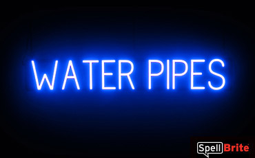 WATER PIPES sign, featuring LED lights that look like neon WATER PIPES signs