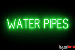 WATER PIPES sign, featuring LED lights that look like neon WATER PIPES signs