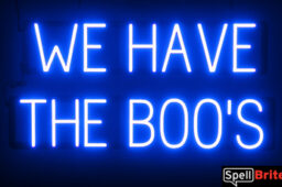 WE HAVE THE BOO'S Sign – SpellBrite’s LED Sign Alternative to Neon WE HAVE THE BOO'S Signs for Halloween and Other Holidays in Blue