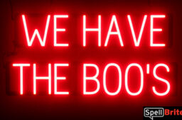 WE HAVE THE BOO'S Sign – SpellBrite’s LED Sign Alternative to Neon WE HAVE THE BOO'S Signs for Halloween and Other Holidays in Red