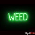 WEED sign, featuring LED lights that look like neon WEED signs