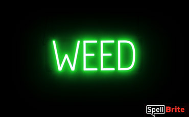 WEED sign, featuring LED lights that look like neon WEED signs