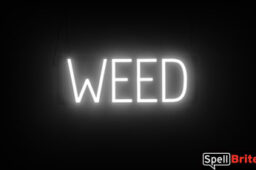 WEED sign, featuring LED lights that look like neon WEED signs