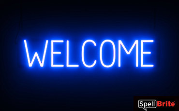 WELCOME sign, featuring LED lights that look like neon WELCOME signs