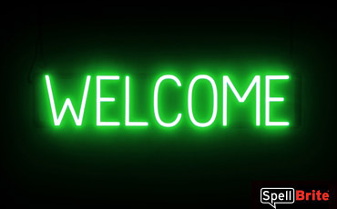 WELCOME sign, featuring LED lights that look like neon WELCOME signs