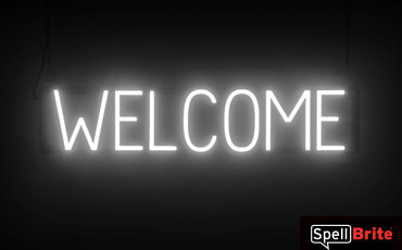 WELCOME sign, featuring LED lights that look like neon WELCOME signs