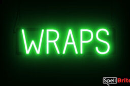 Wraps sign, featuring LED lights that
  look like neon Wraps signs